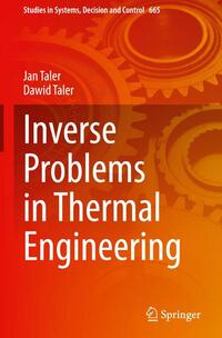 Inverse Problems in Thermal Engineering