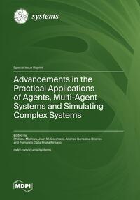 Advancements in the Practical Applications of Agents, Multi-Agent Systems and Simulating Complex Systems