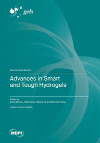 Advances in Smart and Tough Hydrogels