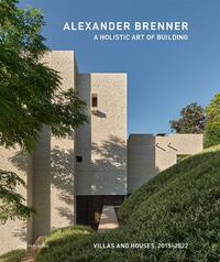 Alexander Brenner - Villas and Houses 2015-2021