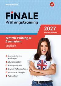 FiNALE Prüfungstraining Zentrale Prüfung 10 Gymnasium Nordrhein-Westfalen. Englisch 2027