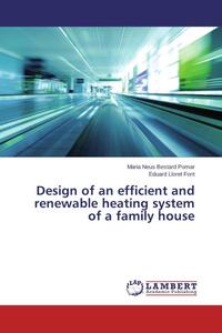 Design of an efficient and renewable heating system of a family house