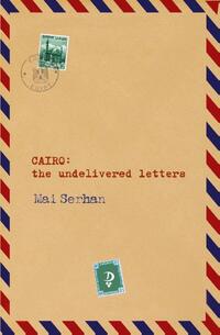 CAIRO the undelivered letters