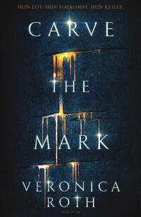 Carve the Mark 1 - Carve the Mark