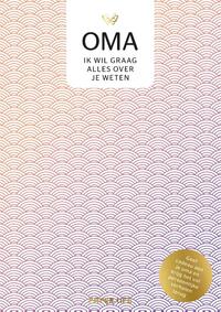 Oma, ik wil graag alles over je weten