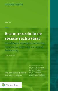 Bestuursrecht in de sociale rechtsstaat, band 1