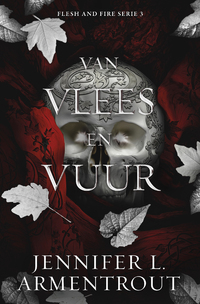 Flesh & Fire 3 - Van vlees en vuur