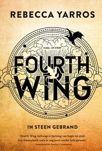 Fourth Wing 1 - In steen gebrand