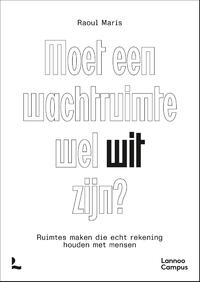 Moet een wachtruimte wel wit zijn?