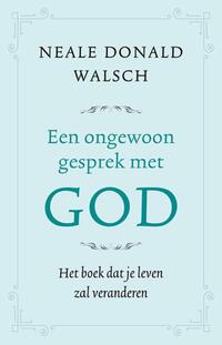 Een ongewoon gesprek met God