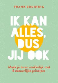 Ik kan alles, dus jij ook
