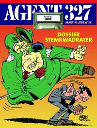 Agent 327 Dossier 3 - Stemkwadrater