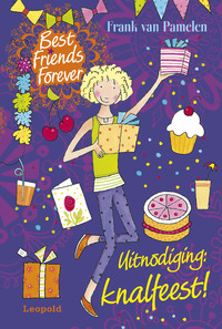 Best Friends Forever * Uitnodiging: knalfeest!