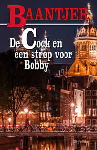De Cock en een strop voor Bobby (deel 1)