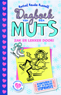 Dagboek van een muts 4 - Zak er lekker door!