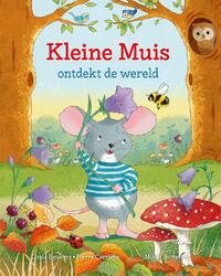 Kleine Muis ontdekt de wereld