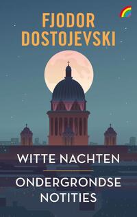 Witte nachten & Ondergrondse notities