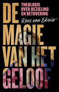 De magie van het geloof