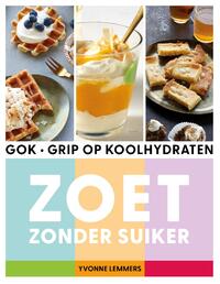 Grip op koolhydraten - zoet zonder suiker