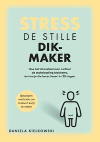 Stress: de stille dikmaker