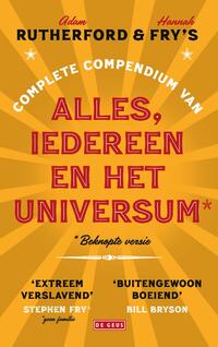 Adam Rutherford & Hannah Fry's complete compendium van alles, iedereen en het universum*