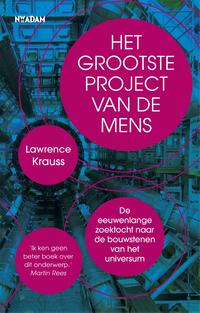 Het grootste project van de mens