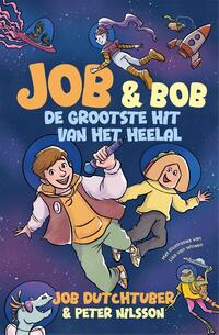 Job en Bob De grootste hit van het heelal