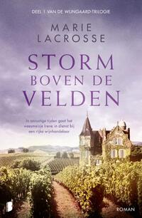 Wijngaard-trilogie 1 - Storm boven de velden