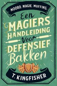 Een magiërshandleiding voor defensief bakken