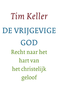 De vrijgevige God