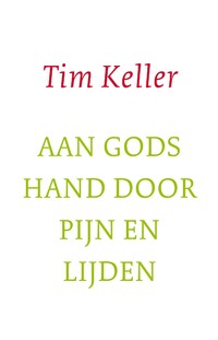 Aan Gods hand door pijn en lijden