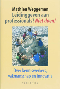 Leidinggeven aan professionals niet doen