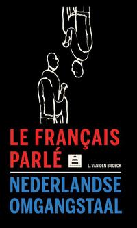 Le français parlé-Nederlandse omgangstaal