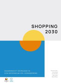 Shopping 2030: daadkracht gevraagd in een decennium vol verandering