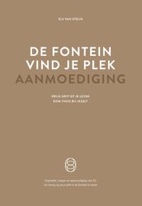 De fontein, vind je plek - Aanmoediging