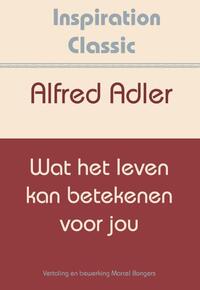 Wat het leven kan betekenen voor jou