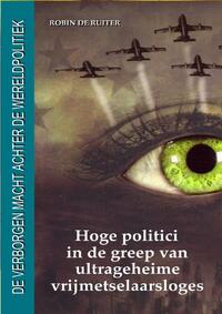 Hoge politici in de greep van ultrageheime vrijmetselaarsloges