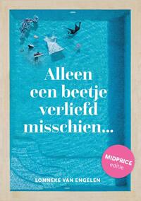 Alleen een beetje verliefd misschien - Midprice editie