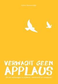 Verwacht geen applaus