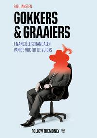 Gokkers en graaiers