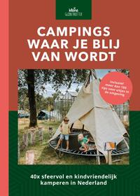 Campings waar je blij van wordt