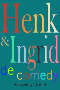 Henk & Ingrid, de comedy