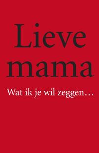 Lieve mama