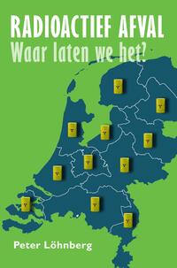 Radioactief afval, waar laten we het?
