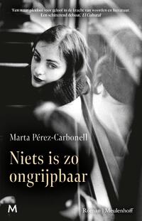 Niets is zo ongrijpbaar