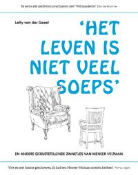 Het leven is niet veel soeps en andere geruststellende zinnetjes van Meneer Veltman