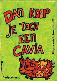 Dan koop je toch een cavia