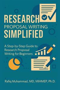 Research Proposal Writing Simplified