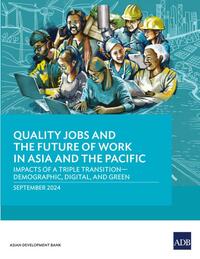 Quality Jobs and the Future of Work in Asia and the Pacific