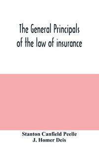 The general principals of the law of insurance